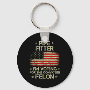 Fitter I'm Voting For The Convicted Felon Funny Tr Key Ring