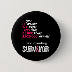 Five 5 Year Survivor Breast Cancer Awareness Gift  6 Cm Round Badge