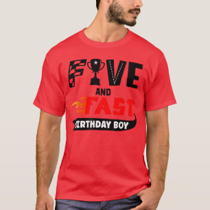 Five and Fast Birthday Boy Race 5th Birthday Racer T-Shirt