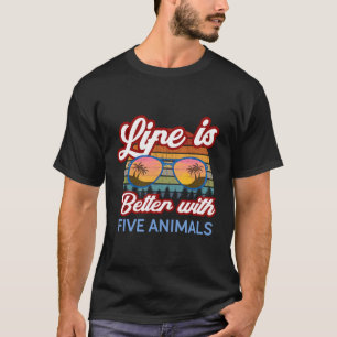 Five Animal Shaolin Sunset Life Is Better With Fiv T-Shirt