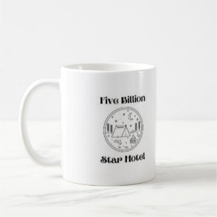 Five Billion Star Hotel on a Coffee Mug