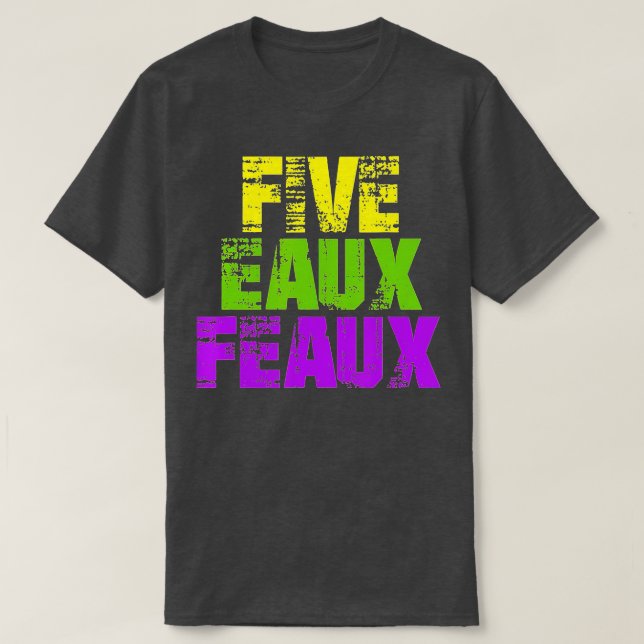 Five Eaux Feaux NOLA  New Orleans Louisiana 2020 - T-Shirt (Design Front)