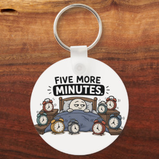 Five More Minutes – Funny Sleepy Alarm Clock Meme Key Ring