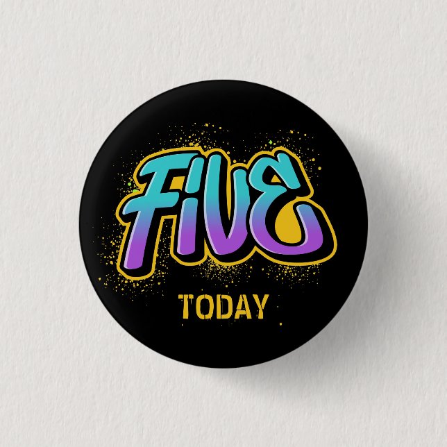 Five Today Birthday 3 Cm Round Badge (Front)
