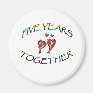 FIVE YEARS TOGETHER MAGNET