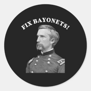 Fix Bayonets Civil War Quote Joshua Chamberlain Classic Round Sticker