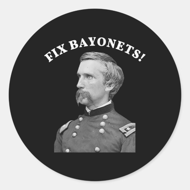 Fix Bayonets Civil War Quote Joshua Chamberlain  Classic Round Sticker (Front)