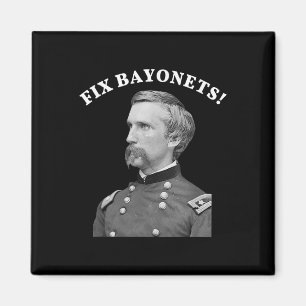 Fix Bayonets Civil War Quote Joshua Chamberlain Magnet