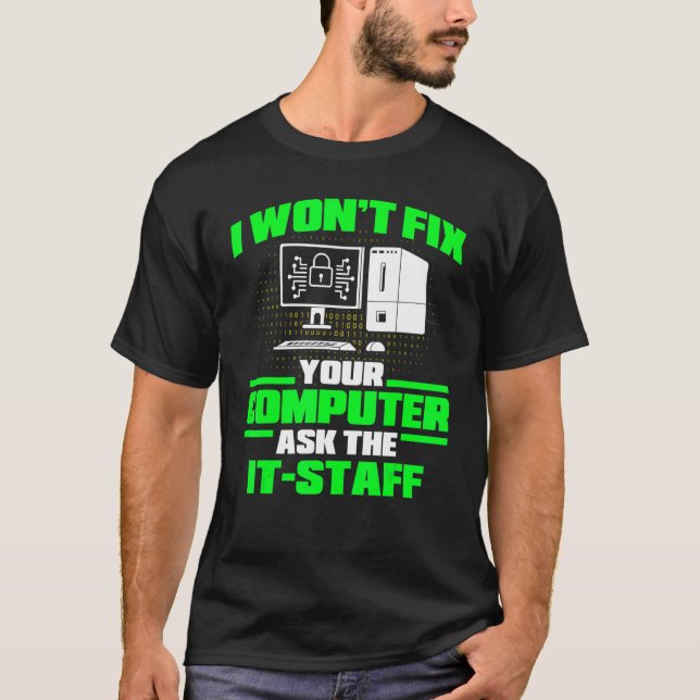 Fix Computer Ask It Staff Cyber Warrior & Security T-Shirt (Front)