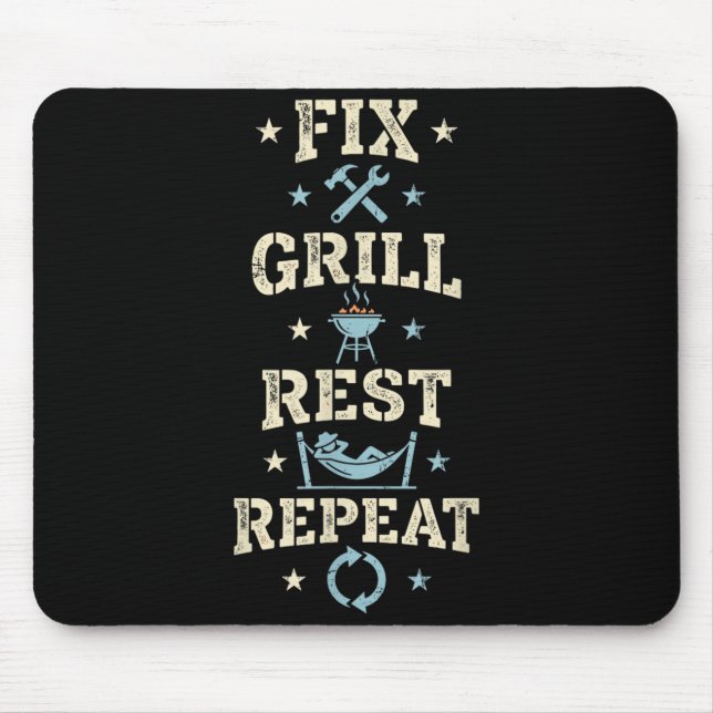 Fix Grill Rest Repeat Funny Handyman Bbq Men Mouse Pad (Front)