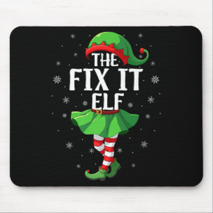 Fix It Elf Christmas Girls Women Elf Squad Xmas Fa Mouse Pad