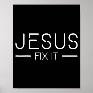 Fix It Jesus Funny Christian Fashion  Poster