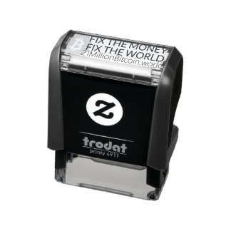 Fix the money fix the world self-inking stamp