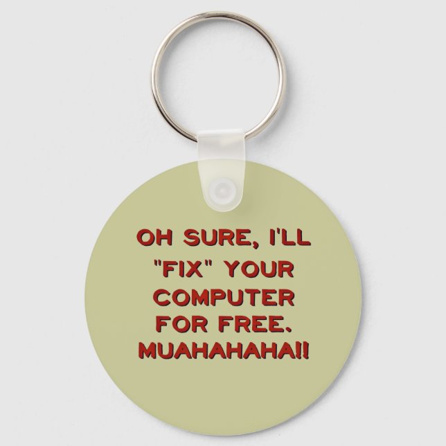 Fix Your Computer For Free? Key Ring (Front)