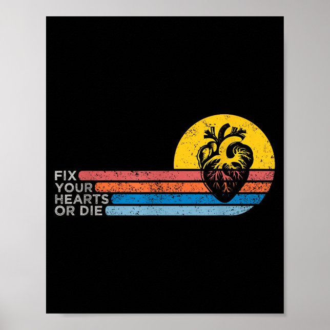 Fix Your Hearts Or Die  Poster (Front)