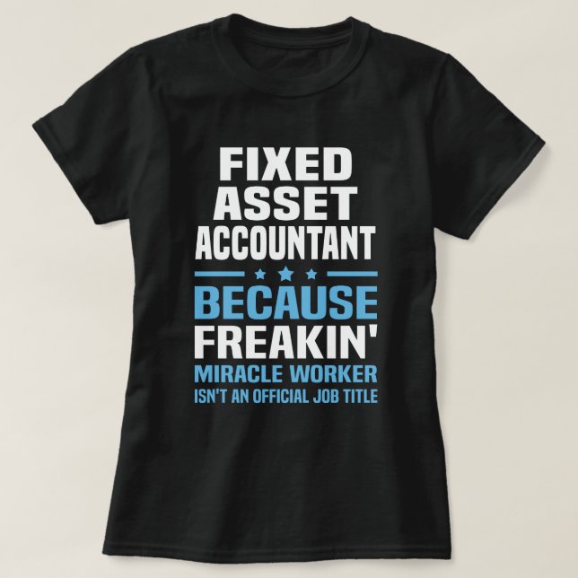 Fixed Asset Accountant T-Shirt (Design Front)