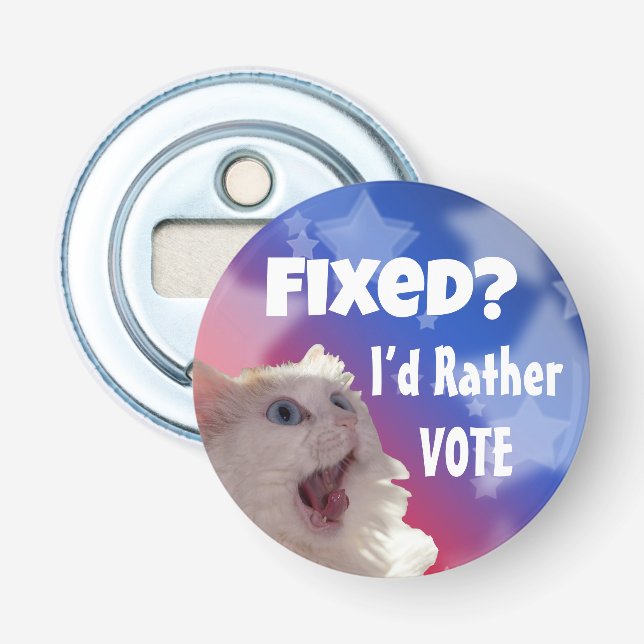 Fixed? I’d Rather Vote  Bottle Opener (Front)