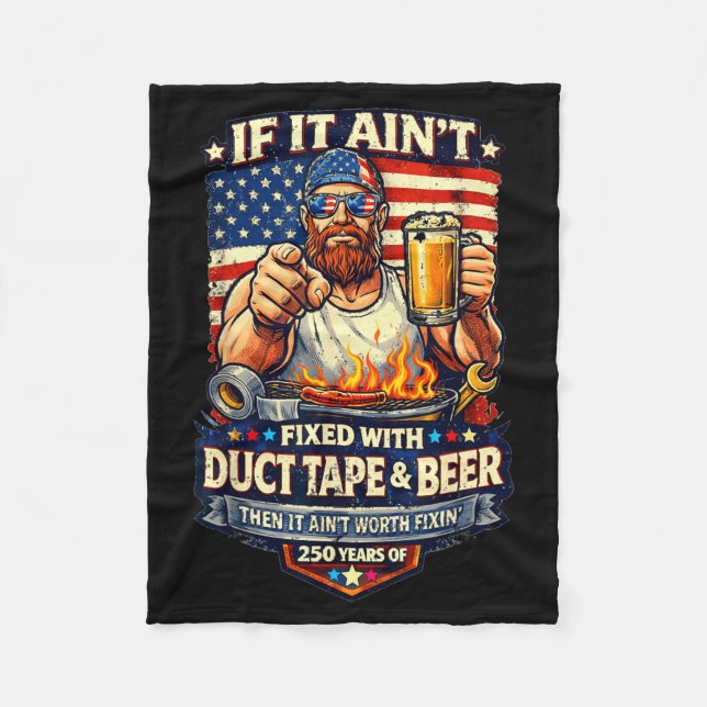Fixed with Duct Tape and Beer - 250 Years Fleece Blanket (Front)