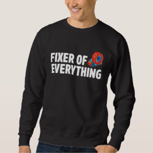Fixer Of Everything Car  Automobile Mechanic Car R Sweatshirt