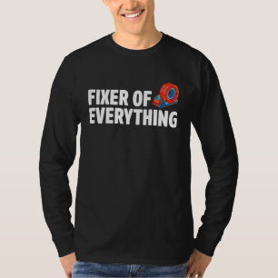 Fixer Of Everything Car  Automobile Mechanic Car R T-Shirt