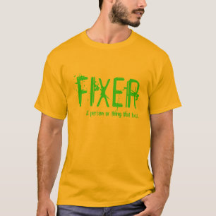 Fixer T Shirt