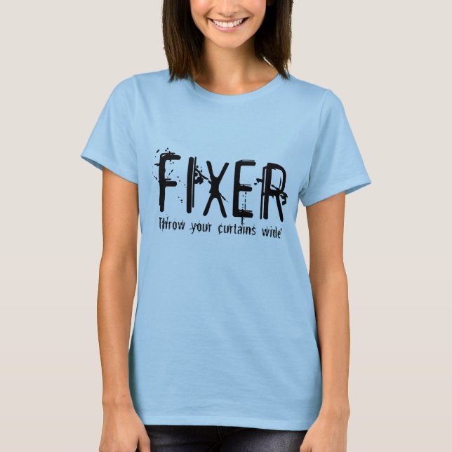 Fixer T Shirt (Front)
