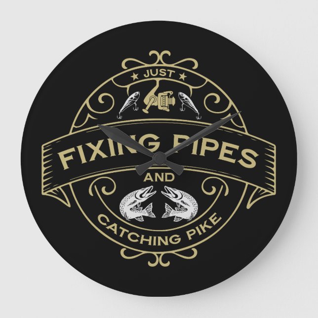Fixing Pipes & Catching Pike Large Clock (Front)