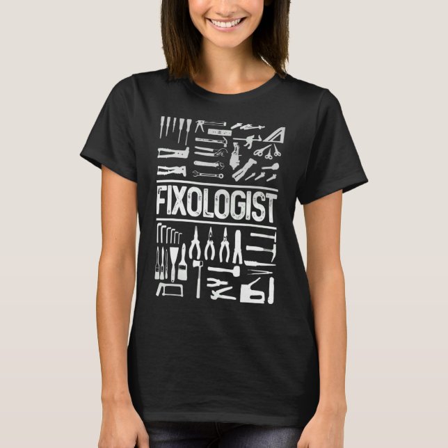 Fixologist   Handyman Professional Fixologist Repa T-Shirt (Front)