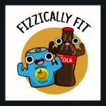 Fizzically Fit Funny Fizzy Cola Pun  Poster<br><div class="desc">Fizzically Fit Funny Fizzy Cola Pun features two soda pops flexing their biceps . Perfect pun gift for family and friends who love cute fizzy soda puns.</div>