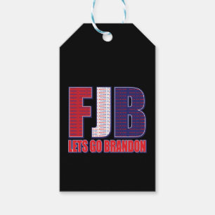 FJB Don't Blame Me I voted for Trump Gift Tags