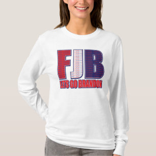 FJB - Lets Go Brandon T-Shirt