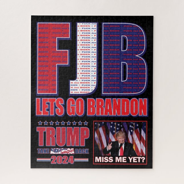 FJB - Trump Miss Me Yet Jigsaw Puzzle (Vertical)