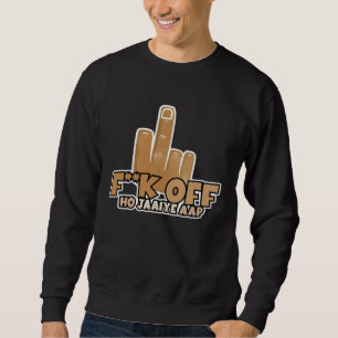 Fk Off Ho Jaaiye Aap Bollywood Sarcastic Hindi Pu Sweatshirt