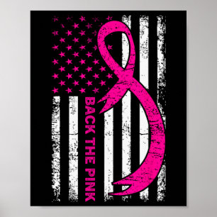 Flag Back The Pink Breast Cancer Awareness Ribbon  Poster