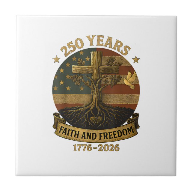Flag Cross Tree 250 Years Faith and Freedom 1776-2 Tile (Front)