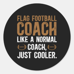 Flag Football Coach Definition Flag Football Coach Classic Round Sticker