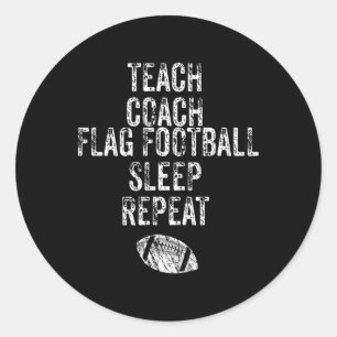 Flag Football Coach Teacher Funny Sports Team Classic Round Sticker