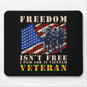 Flag freedom isnt paid for vietnam veteran mouse pad