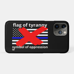 "FLAG OF TYRANNY" blue line flag police flag       Case-Mate iPhone Case