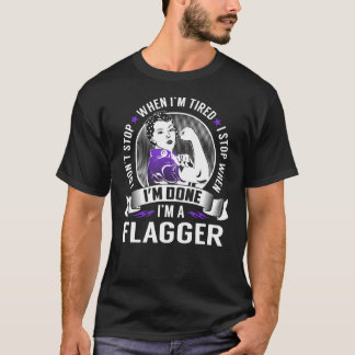 Flagger Stop When I'm Done T-Shirt