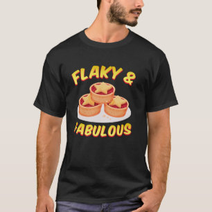 Flaky And Fabulous Patisserie Dessert French Cuisi T-Shirt