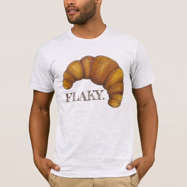 FLAKY Buttery Croissant French Pastry Foodie Food T-Shirt (Front)