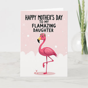 Flamazing Daughter Mothers Day Card