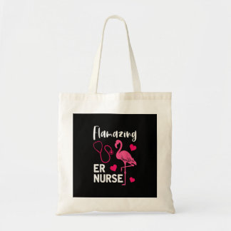 Flamazing Flamingo ER Nurse Emergency Nurse Gift Tote Bag