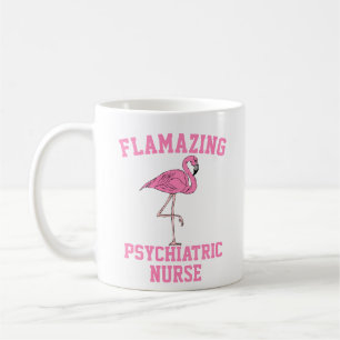 Flamazing Psychiatric Nurse Mug