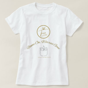 Flame On, Worries Gone Shirt