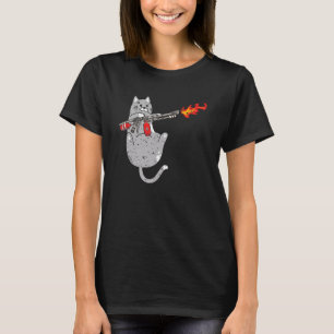 Flame Thrower Cat Flamethrower Fire Weapon Kitty T-Shirt