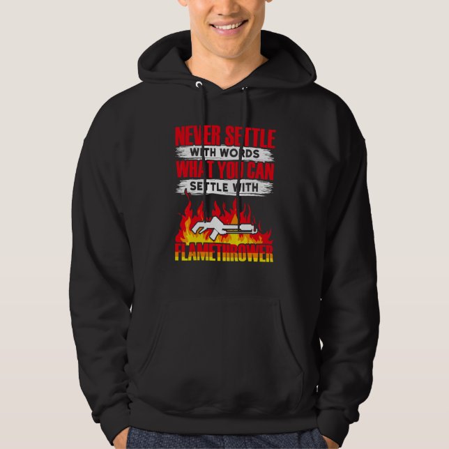 Flame Thrower   Flamethrower Hot Burn Hoodie (Front)