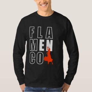 Flamenco Vibe Passionate Dancer Dacning Dance Flam T-Shirt
