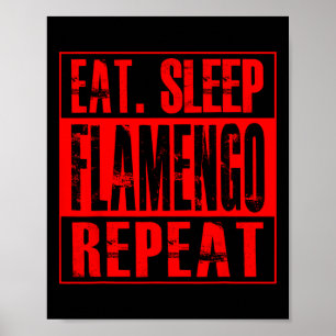 Flamengo Soccer - Camisa Eat Sleep Flamengo Repeat Poster